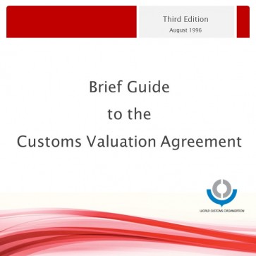 Brief guide to the Customs Valuation agreement